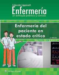 Coleccion Lippincott Enfermeria. Enfermeria del paciente en estado critico