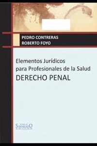 Elementos Juridicos Para Profesionales de la Salud