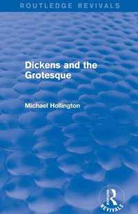 Dickens and the Grotesque (Routledge Revivals)