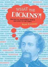 What The Dickens?!