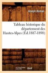 Tableau Historique Du Departement Des Hautes-Alpes (Ed.1887-1890)