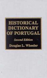 Historical Dictionary of Portugal