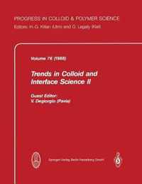Trends in Colloid and Interface Science II