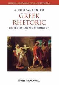Companion To Greek Rhetoric