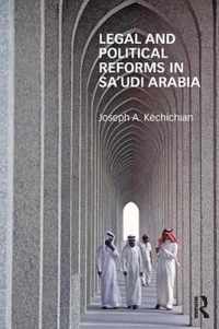 Legal and Political Reforms in Saudi Arabia