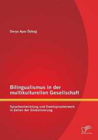 Bilingualismus in der multikulturellen Gesellschaft