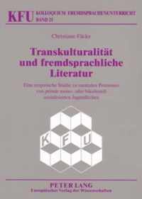 Transkulturalitaet Und Fremdsprachliche Literatur