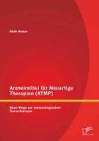 Arzneimittel fur Neuartige Therapien (ATMP)