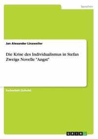 Die Krise des Individualismus in Stefan Zweigs Novelle Angst