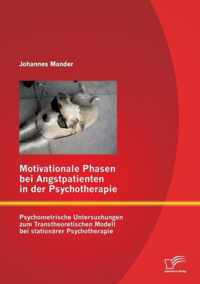 Motivationale Phasen bei Angstpatienten in der Psychotherapie