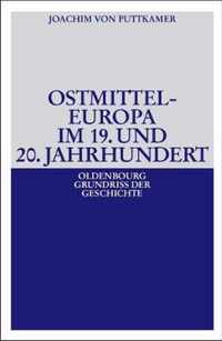 Ostmitteleuropa im 19. und 20. Jahrhundert