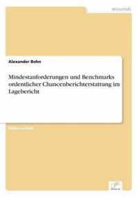 Mindestanforderungen und Benchmarks ordentlicher Chancenberichterstattung im Lagebericht