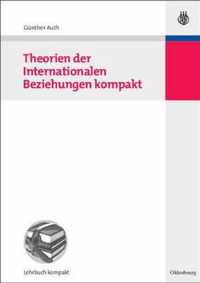 Theorien Der Internationalen Beziehungen Kompakt