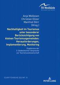 Nachhaltigkeit Im Tourismus Unter Besonderer Beruecksichtigung Von Kleinen Tourismusgemeinden: Herausforderungen, Implementierung, Monitoring