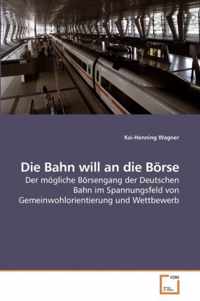 Die Bahn will an die Boerse