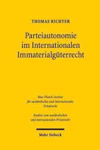 Parteiautonomie im Internationalen Immaterialgüterrecht