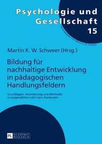 Bildung Fuer Nachhaltige Entwicklung in Paedagogischen Handlungsfeldern