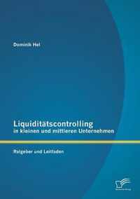 Liquiditatscontrolling in kleinen und mittleren Unternehmen