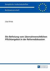 Die Befreiung vom übernahmerechtlichen Pflichtangebot in der Reformdiskussion