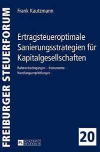 Ertragsteueroptimale Sanierungsstrategien für Kapitalgesellschaften