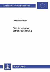 Die internationale Betriebsaufspaltung