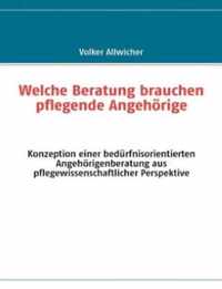 Welche Beratung brauchen pflegende Angehoerige