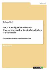 Die Foerderung einer resilienten Unternehmenskultur in mittelstandischen Unternehmen