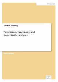 Prozesskostenrechnung und Kostentreiberanalysen