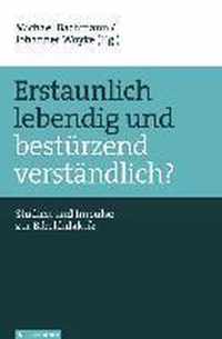 Erstaunlich lebendig und bestA rzend verstAndlich?