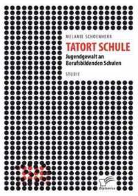 Tatort Schule