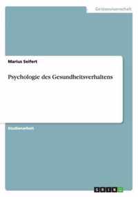 Psychologie des Gesundheitsverhaltens