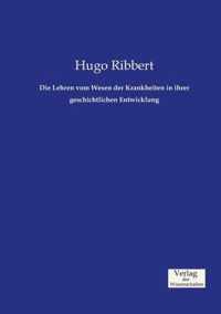 Die Lehren vom Wesen der Krankheiten in ihrer geschichtlichen Entwicklung