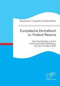 Europaische Zentralbank vs. Federal Reserve