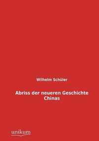 Abriss der neueren Geschichte Chinas