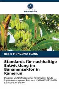 Standards fur nachhaltige Entwicklung im Bananensektor in Kamerun