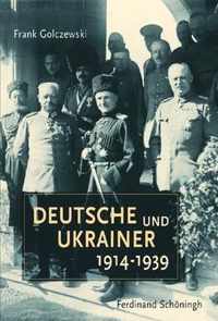 Deutsche Und Ukrainer 1914-1939