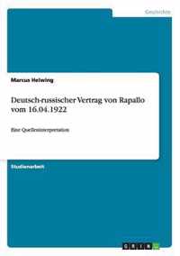 Deutsch-russischer Vertrag von Rapallo vom 16.04.1922