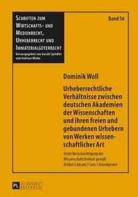 Urheberrechtliche Verhaltnisse Zwischen Deutschen Akademien Der Wissenschaften Und Ihren Freien Und Gebundenen Urhebern Von Werken Wissenschaftlicher Art