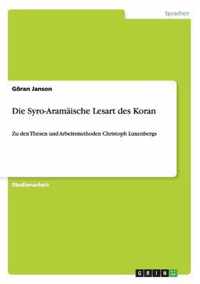 Die Syro-Aramaische Lesart des Koran