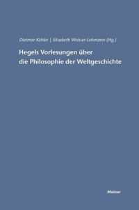 Hegels Vorlesungen uber die Philosophie der Weltgeschichte