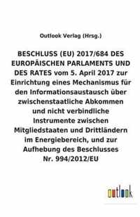 BESCHLUSS (EU) vom 5. April 2017 zur Einrichtung eines Mechanismus für den Informationsaustausch über zwischenstaatliche Abkommen und nicht verbindlic