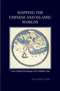 Mapping the Chinese and Islamic Worlds