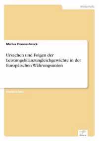 Ursachen und Folgen der Leistungsbilanzungleichgewichte in der Europaischen Wahrungsunion