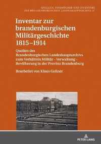 Inventar Zur Brandenburgischen Militaergeschichte 1815-1914