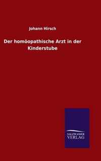 Der homoeopathische Arzt in der Kinderstube