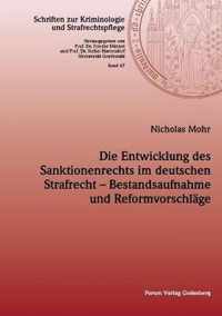 Die Entwicklung des Sanktionenrechts im deutschen Strafrecht - Bestandsaufnahme und Reformvorschlage
