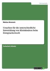 Ursachen fur die unterschiedliche Entwicklung von Kleinkindern beim Erstspracherwerb