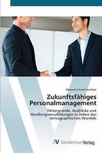 Zukunftsfahiges Personalmanagement