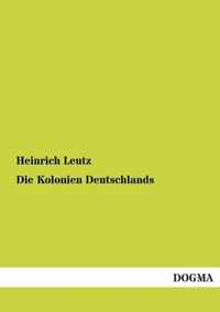 Die Kolonien Deutschlands