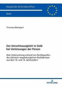 Der Unrechtsausgleich in Geld Bei Verletzungen Der Person